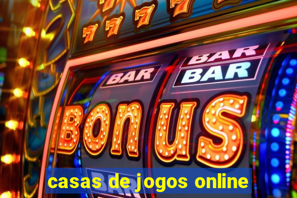 casas de jogos online
